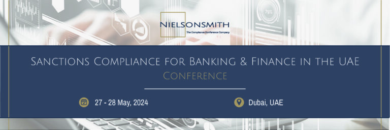 Sanctions Compliance for Banking & Finance in the UAE, 27-28 May 2024, Dubai, UAE