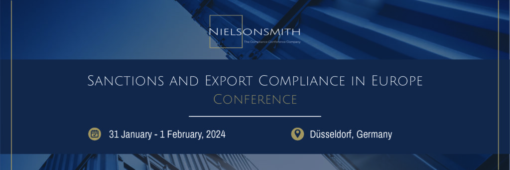 Sanctions & Export Compliance in Europe Conference, 31 January - 1 February 2024, Düsseldorf, Germany