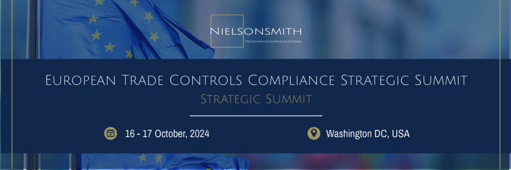 European Trade Controls Compliance Strategic Summit, 16-17 October 2024, Washington DC, USA