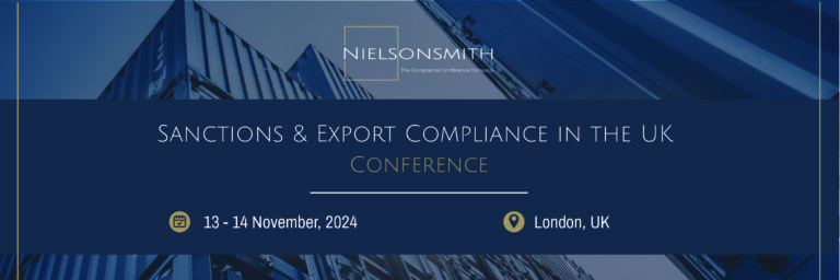 Sanctions & Export Compliance in the UK Conference 2024, 13-14 November 2024, London, UK
