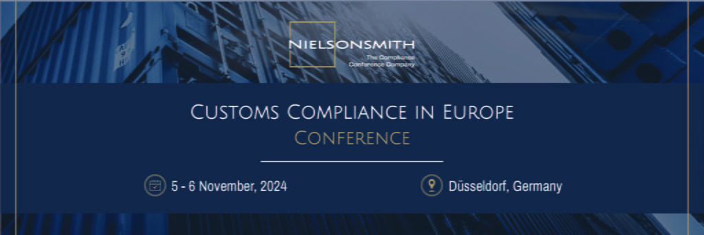 Customs Compliance in Europe Conference