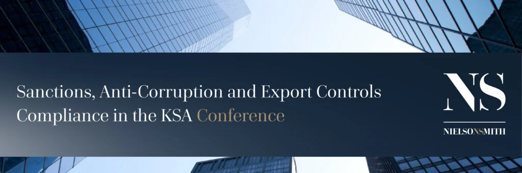 Sanctions, Anti-Corruption and Export Controls Compliance Conference in the KSA