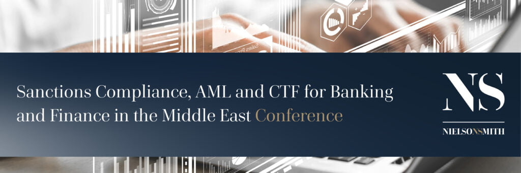 Sanctions Compliance, AML and CTF for Banking and Finance in the Middle East Conference